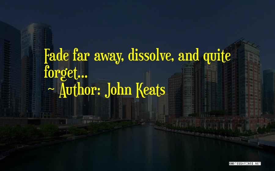 Metuant Quotes By John Keats