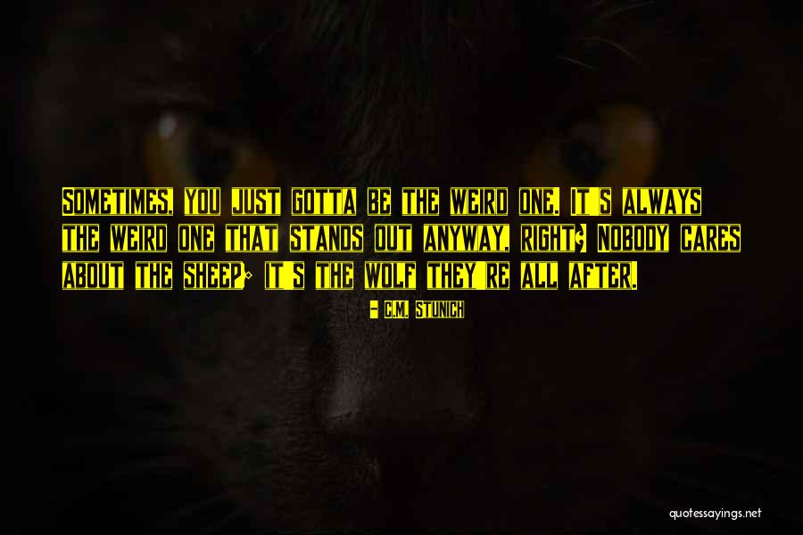 Metwali Raja Quotes By C.M. Stunich Metwali Raja Quotes By C.M. Stunich