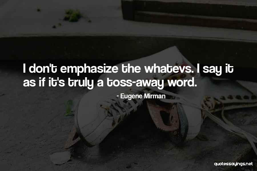 Metwali Raja Quotes By Eugene Mirman Metwali Raja Quotes By Eugene Mirman