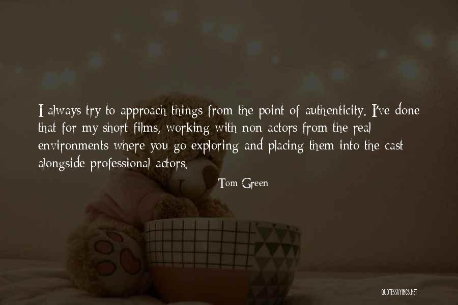 Metwali Raja Quotes By Tom Green Metwali Raja Quotes By Tom Green