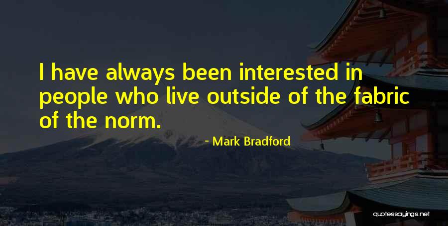Metzelder Frau Quotes By Mark Bradford Metzelder Frau Quotes By Mark Bradford