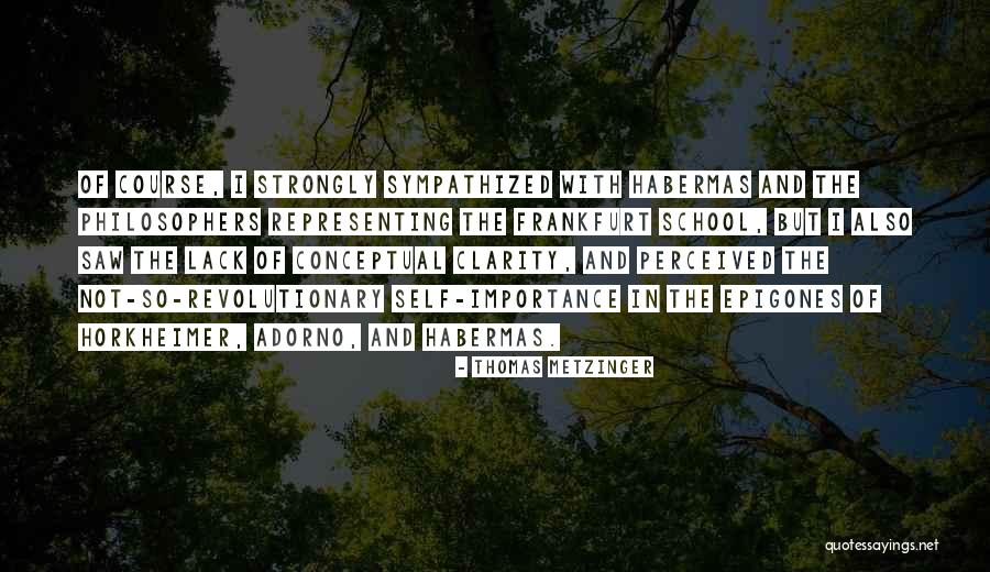 Metzinger Thomas Quotes By Thomas Metzinger Metzinger Thomas Quotes By Thomas Metzinger