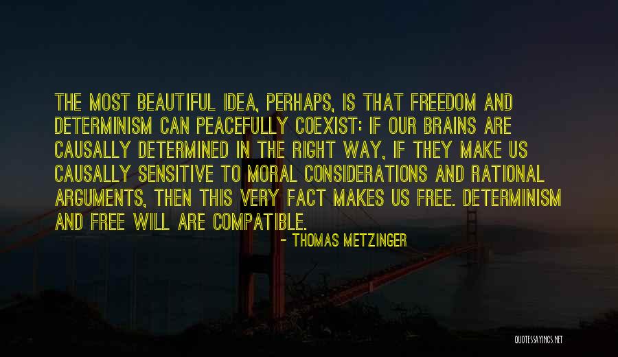 Metzinger Thomas Quotes By Thomas Metzinger Metzinger Thomas Quotes By Thomas Metzinger