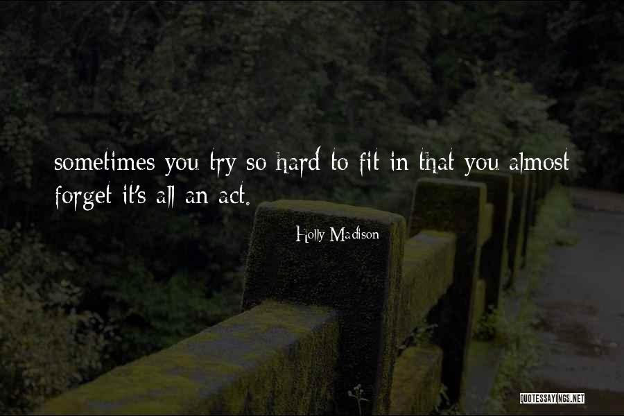 Metzler Mower Quotes By Holly Madison
