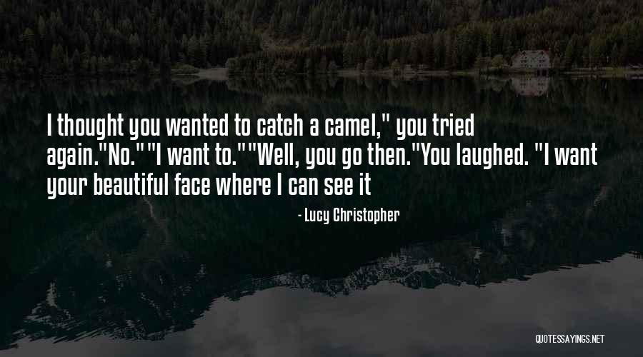 Metzmacher Zum Quotes By Lucy Christopher Metzmacher Zum Quotes By Lucy Christopher