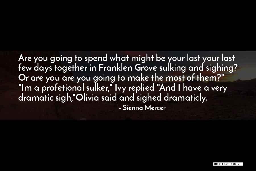 Meubels Nederland Quotes By Sienna Mercer Meubels Nederland Quotes By Sienna Mercer