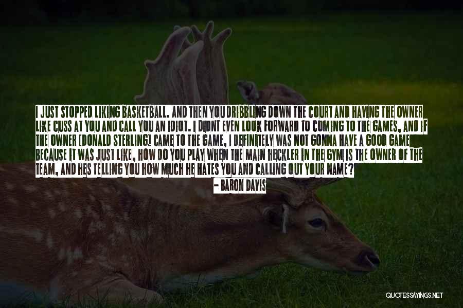 Meuni Re Quotes By Baron Davis Meuni Re Quotes By Baron Davis