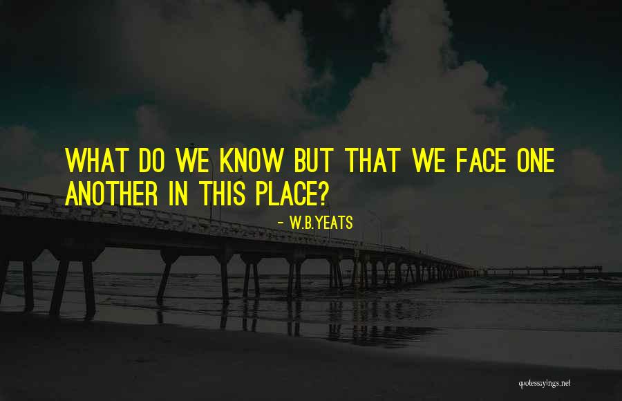 Meuni Re Quotes By W.B.Yeats Meuni Re Quotes By W.B.Yeats