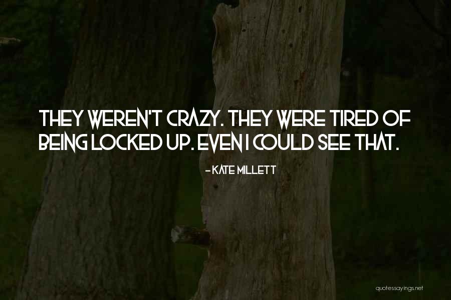 Meurens Herve Quotes By Kate Millett Meurens Herve Quotes By Kate Millett