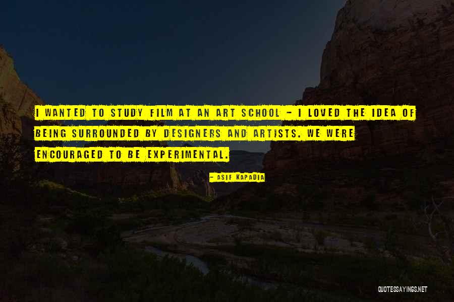 Meurer Research Quotes By Asif Kapadia Meurer Research Quotes By Asif Kapadia