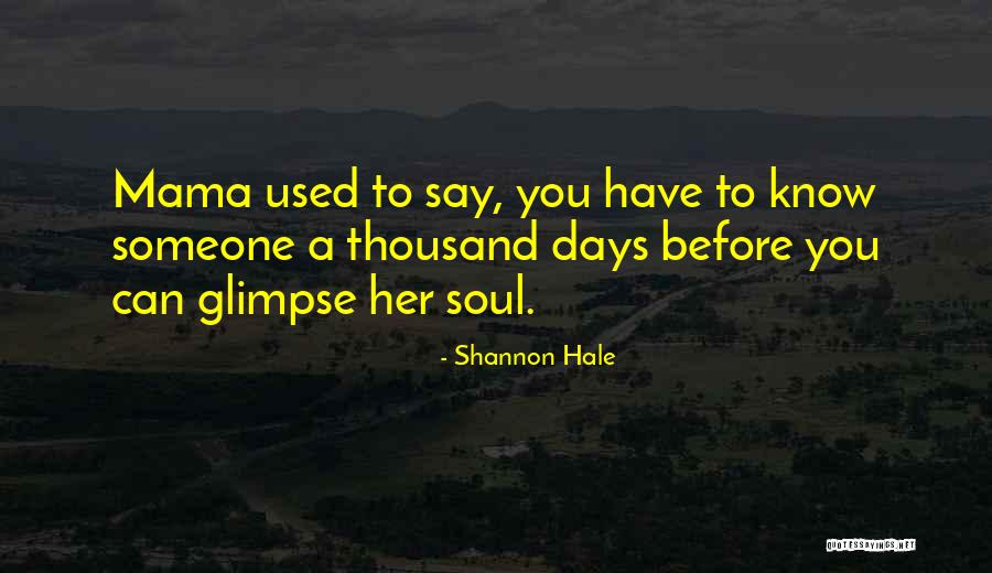 Meurice Jonathan Quotes By Shannon Hale Meurice Jonathan Quotes By Shannon Hale