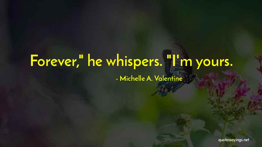 Meurkes Quotes By Michelle A. Valentine Meurkes Quotes By Michelle A. Valentine