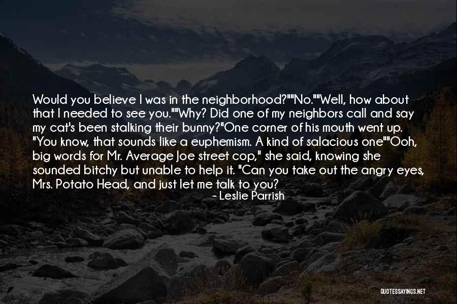 Meusel River Quotes By Leslie Parrish Meusel River Quotes By Leslie Parrish