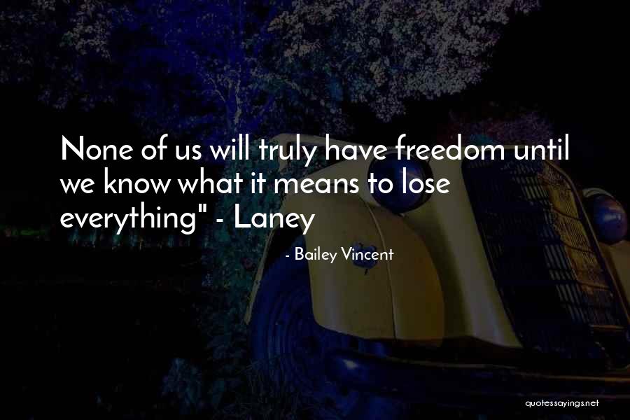 Meuwissen Gary Quotes By Bailey Vincent Meuwissen Gary Quotes By Bailey Vincent