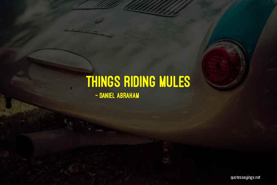 Meuwissen Gary Quotes By Daniel Abraham Meuwissen Gary Quotes By Daniel Abraham
