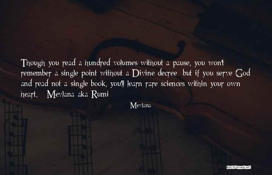 Mevlana Rumi Quotes By Mevlana Mevlana Rumi Quotes By Mevlana