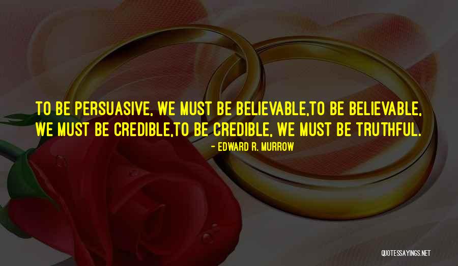 Mevlut Kandili Quotes By Edward R. Murrow Mevlut Kandili Quotes By Edward R. Murrow