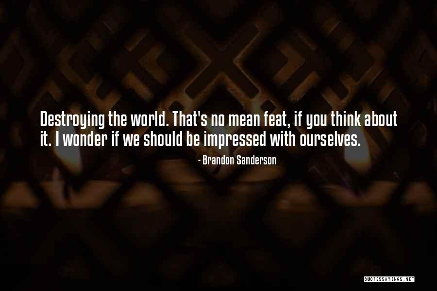 Mevsimlerin Olusumunun Quotes By Brandon Sanderson Mevsimlerin Olusumunun Quotes By Brandon Sanderson