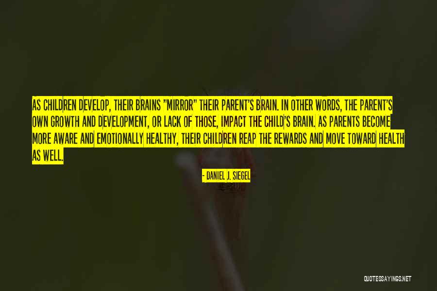 Mewah International Quotes By Daniel J. Siegel Mewah International Quotes By Daniel J. Siegel