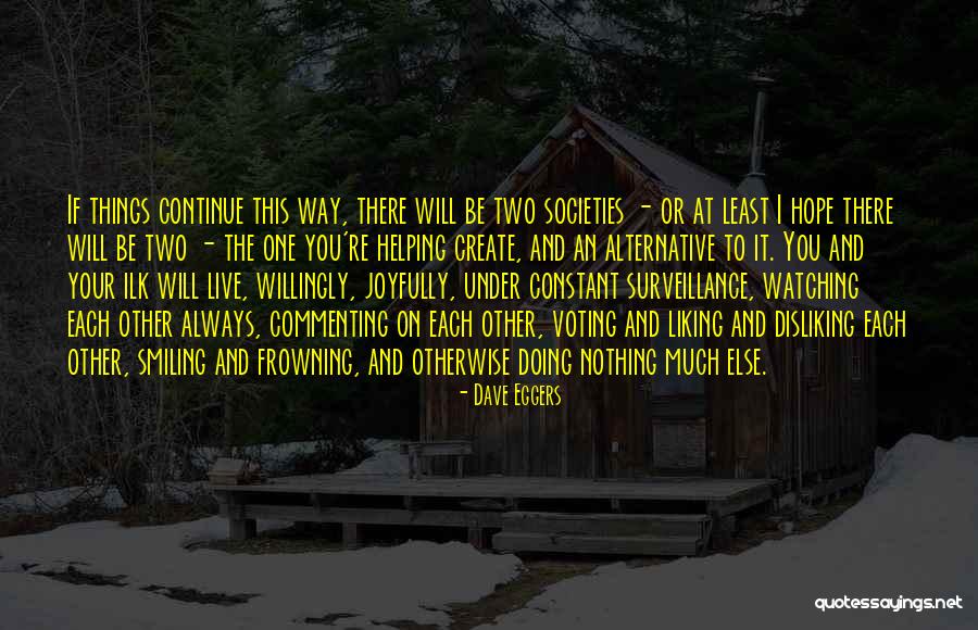 Mewing Technique Quotes By Dave Eggers Mewing Technique Quotes By Dave Eggers