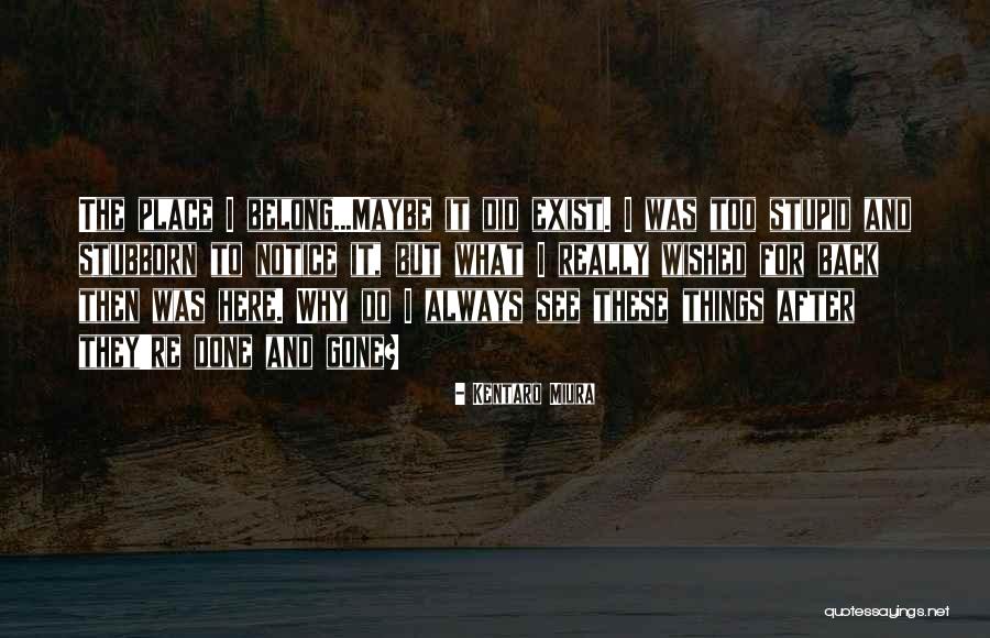 Mewls Quotes By Kentaro Miura Mewls Quotes By Kentaro Miura