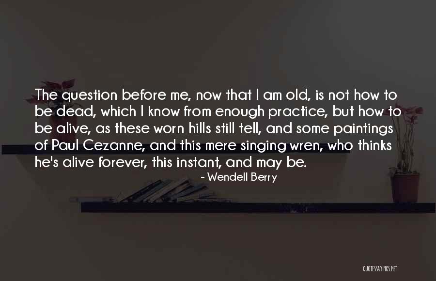 Mewster Quotes By Wendell Berry Mewster Quotes By Wendell Berry