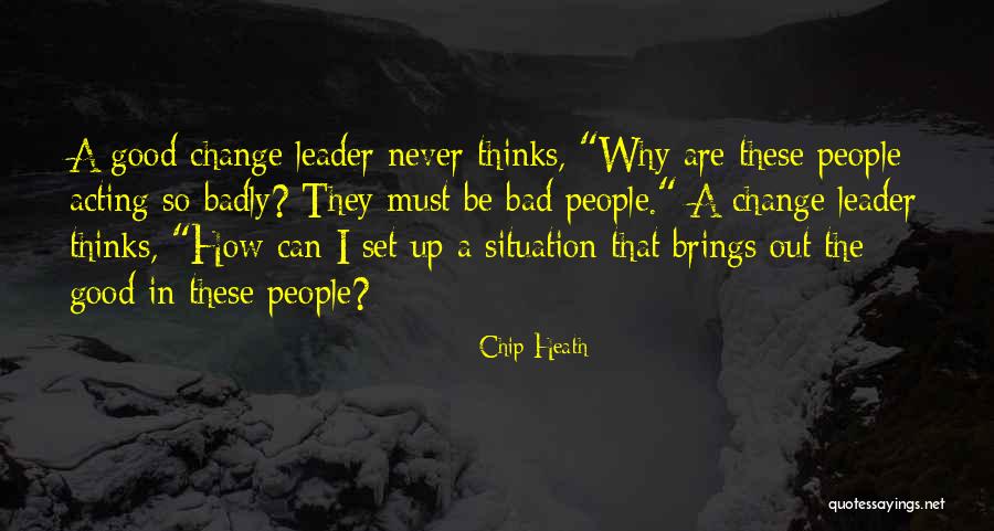 Mewujudkan Keadilan Quotes By Chip Heath Mewujudkan Keadilan Quotes By Chip Heath