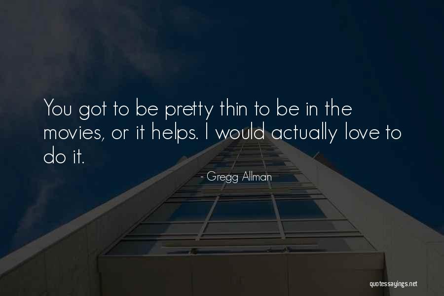 Mewujudkan Keadilan Quotes By Gregg Allman Mewujudkan Keadilan Quotes By Gregg Allman