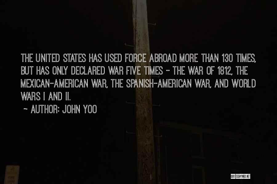Mexican American Quotes By John Yoo