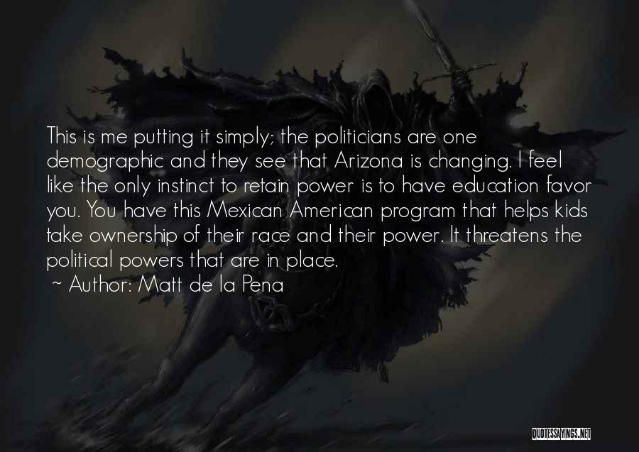 Mexican American Quotes By Matt De La Pena