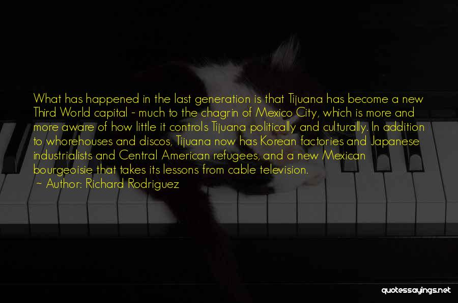 Mexican American Quotes By Richard Rodriguez