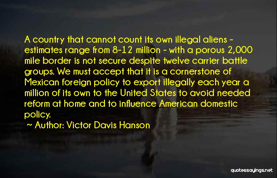 Mexican American Quotes By Victor Davis Hanson