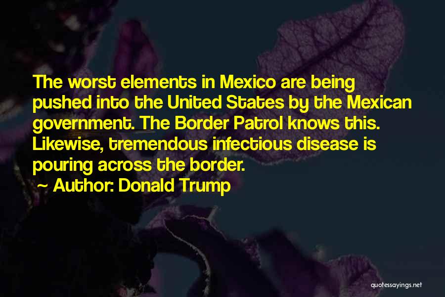 Mexican Border Quotes By Donald Trump