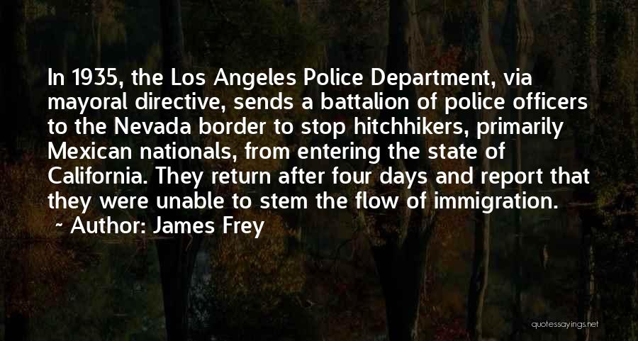 Mexican Border Quotes By James Frey