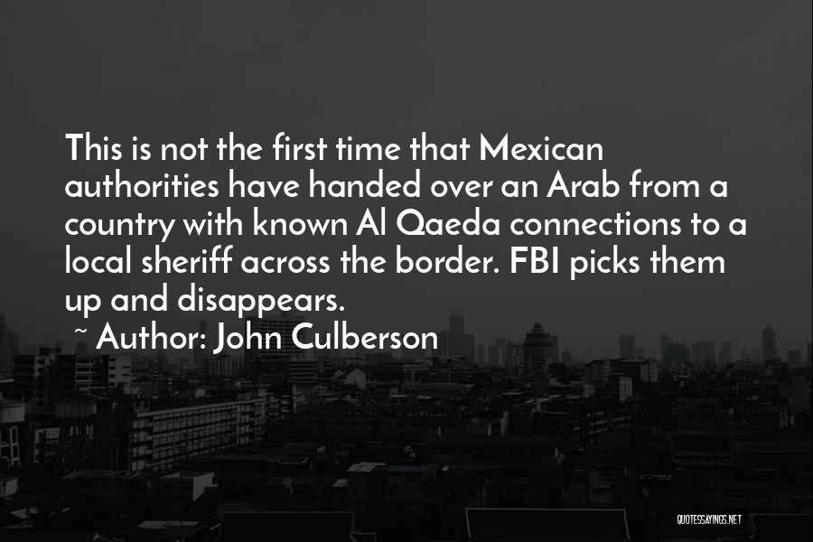 Mexican Border Quotes By John Culberson