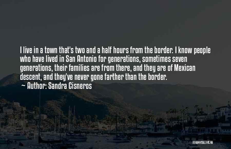 Mexican Border Quotes By Sandra Cisneros