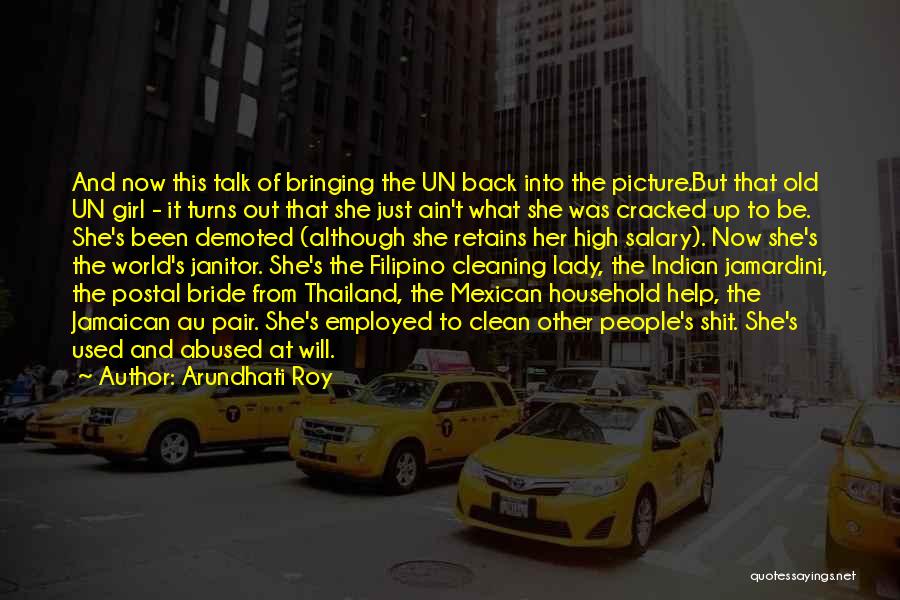 Mexican Girl Quotes By Arundhati Roy