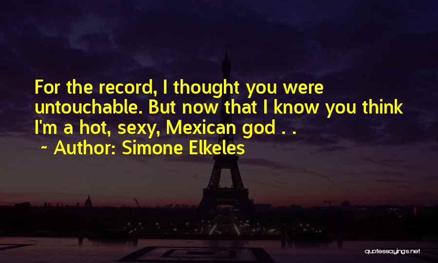 Mexican Quotes By Simone Elkeles