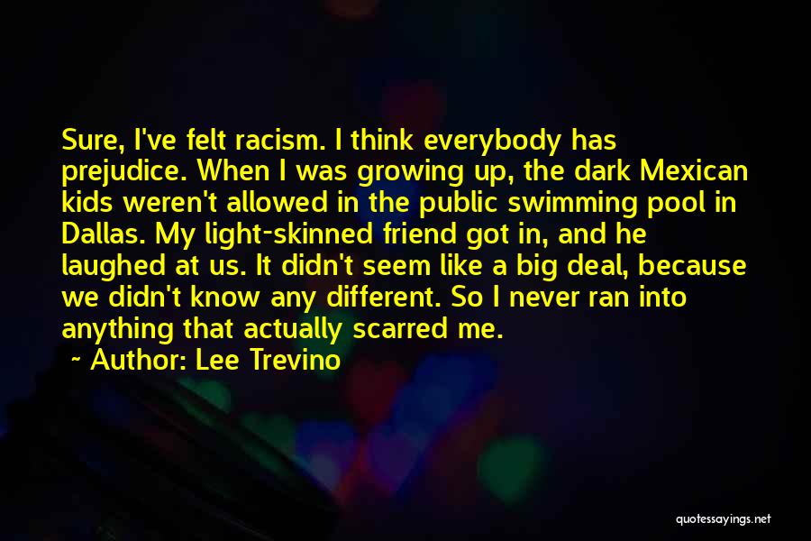 Mexican Racism Quotes By Lee Trevino