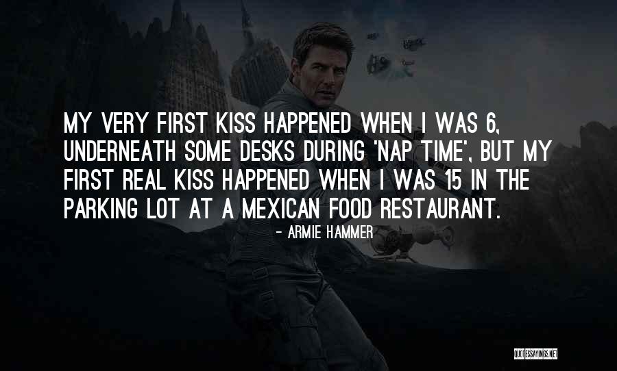 Mexican Restaurant Quotes By Armie Hammer