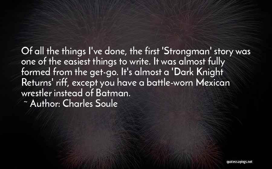 Mexican Wrestler Quotes By Charles Soule