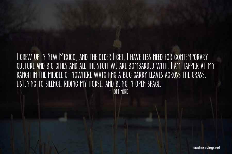 Mexico Culture Quotes By Tom Ford Mexico Culture Quotes By Tom Ford