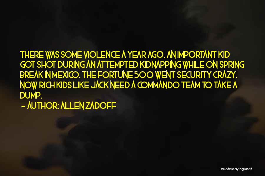 Mexico Team Quotes By Allen Zadoff
