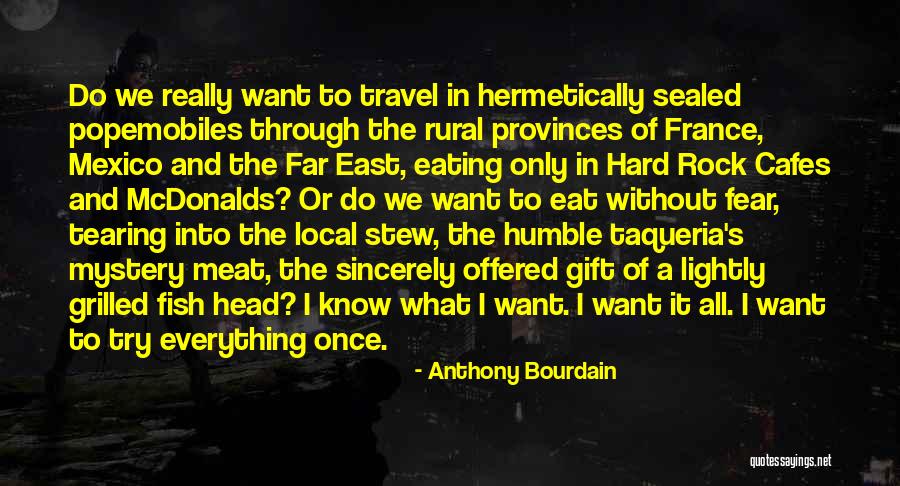 Mexico Travel Quotes By Anthony Bourdain