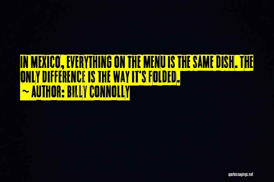 Mexico Travel Quotes By Billy Connolly