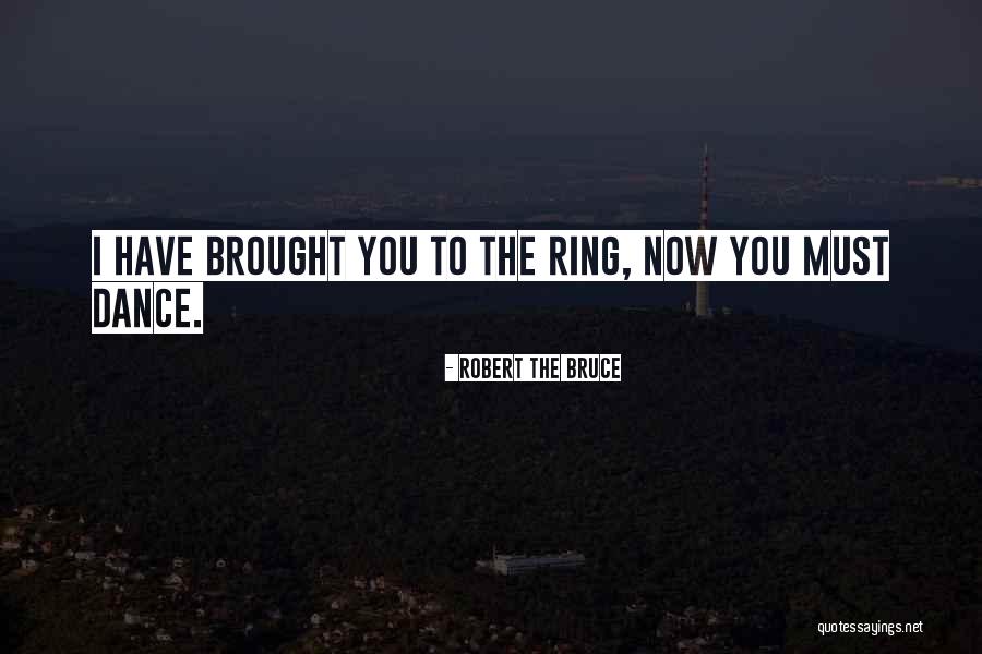 Mexique Quotes By Robert The Bruce Mexique Quotes By Robert The Bruce