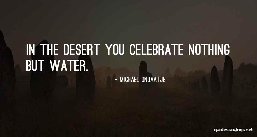 Meyakini In English Quotes By Michael Ondaatje Meyakini In English Quotes By Michael Ondaatje