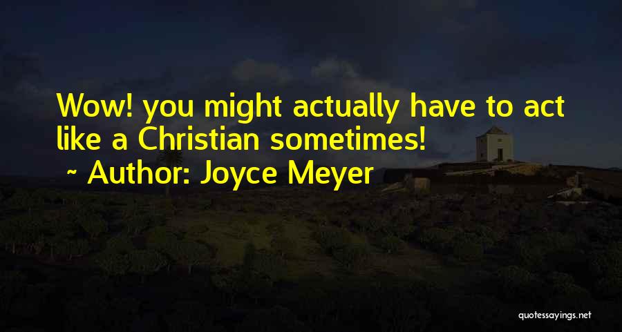 Meyer Joyce Quotes By Joyce Meyer