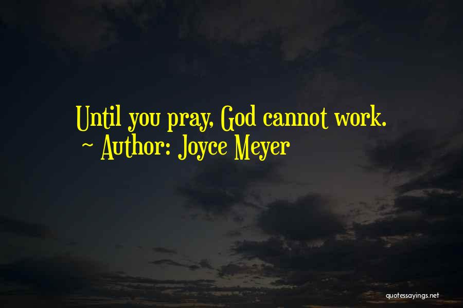 Meyer Joyce Quotes By Joyce Meyer