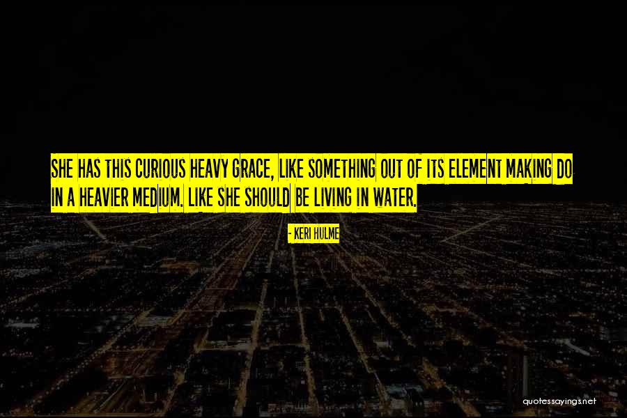 Meyercord Vintage Quotes By Keri Hulme Meyercord Vintage Quotes By Keri Hulme